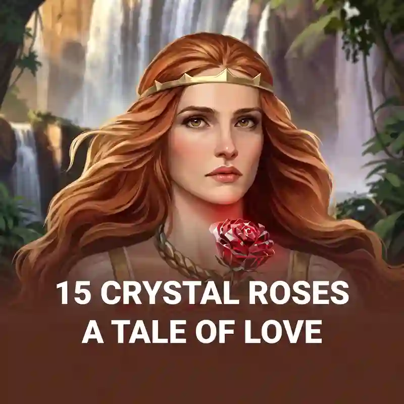 Game 15 Crystal Roses